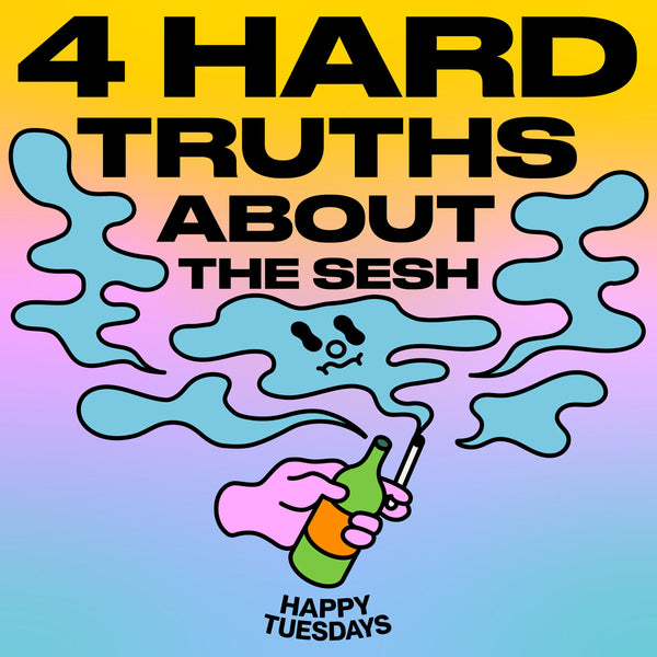 4 hard truths about the sesh