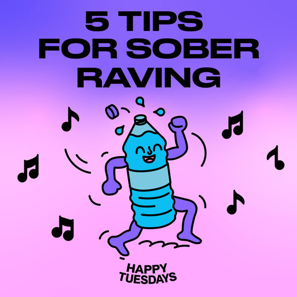 5 tips for sober raving
