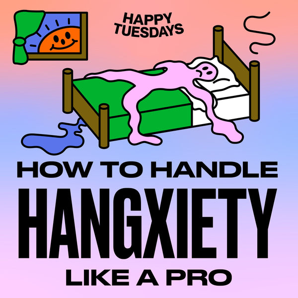 How to handle hangxiety like a pro
