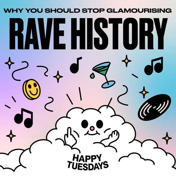 Why you should stop glamourising rave history