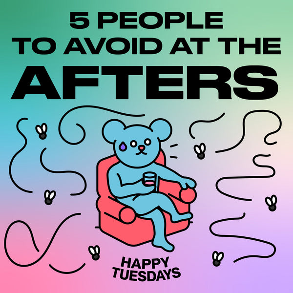 5 people to avoid at the afters