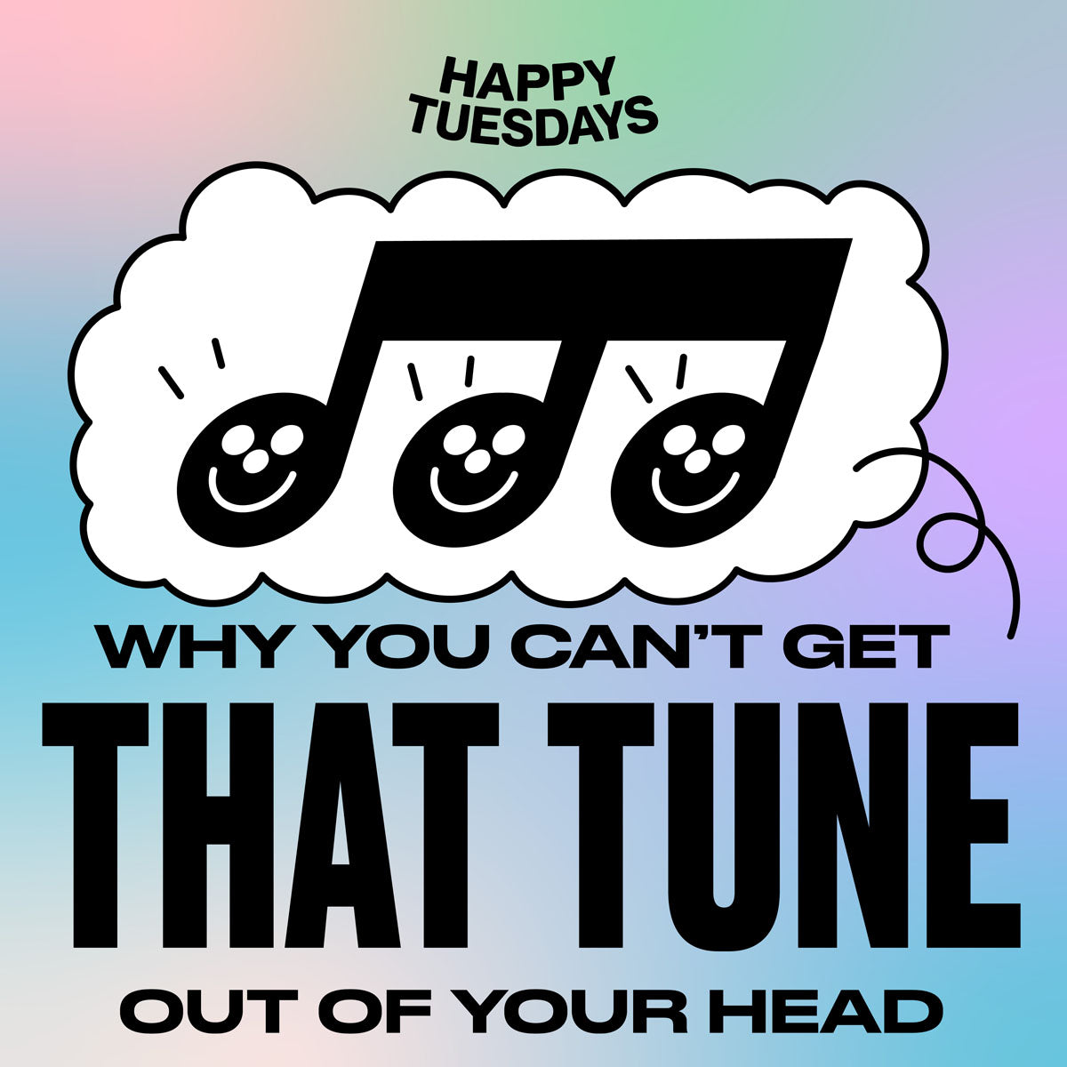 Happy Tuesday Rocking Why you can't get that tune out of your head – Happy Tuesdays