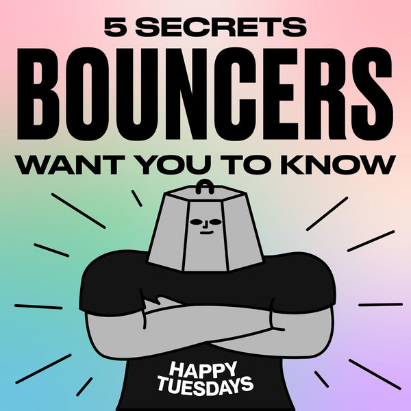 5 secrets bouncers want you to know